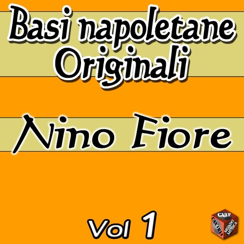 Basi napoletane: Nino Fiore, Vol. 1