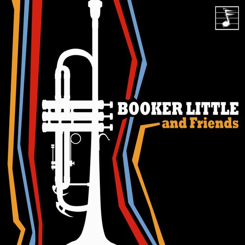 Booker Little and Friends