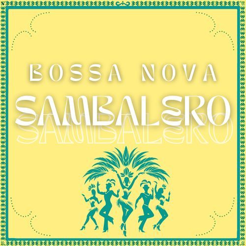 Bossa Nova Sambalero