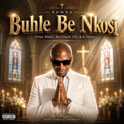 Buhle Be Nkosi (feat. Khali, SkyTouch & K Dalo)