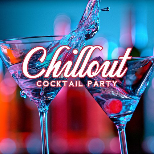 Chillout Cocktail Party: Hypnotic Electronic Vibes for Holiday