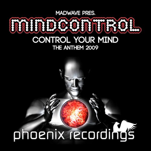 Control Your Mind (Mindcontrol Anthem 2009) (Radio Mix)