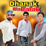 Dhanak Ke Balak