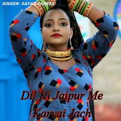 Dil Ki Jaipur Me Karvai Jach-ASw0QjVfWgY