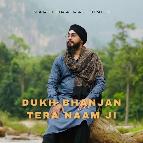 Dukh Bhanjan Tera Naam Ji