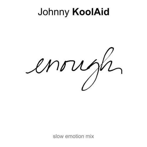 ENOUGH  (slow emotion mix) cover art