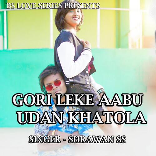Gori Leke Aabu Udan Khatola ( Nagpuri Song )