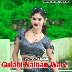 Gulabi Nainan Ware-CiQHWAdFZVA