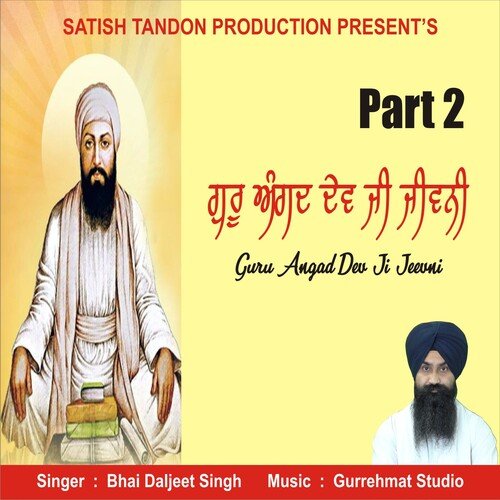 Guru Angad Dev Ji Jeevni, Pt. 2