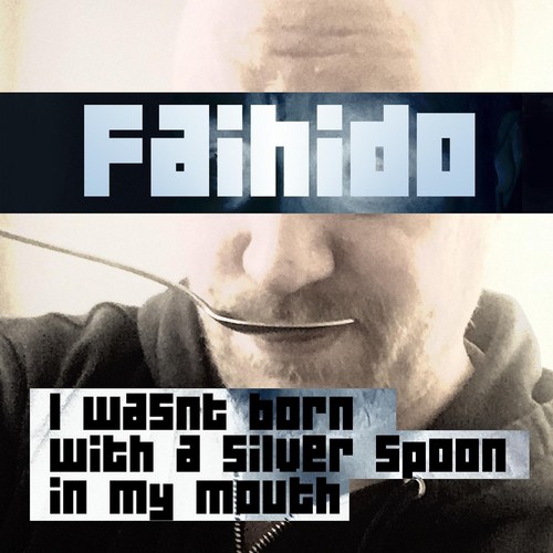 I Wasn't Born with a Silver Spoon in My Mouth