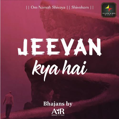 Jeevan Kya Hai