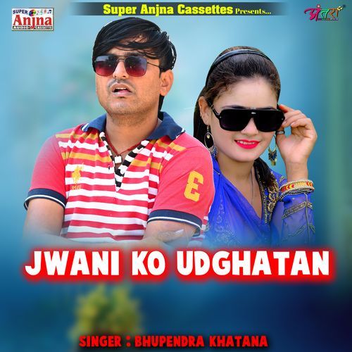 Jwani Ko Udghatan
