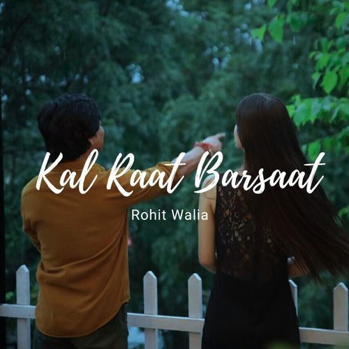 Kal Raat Barsaat