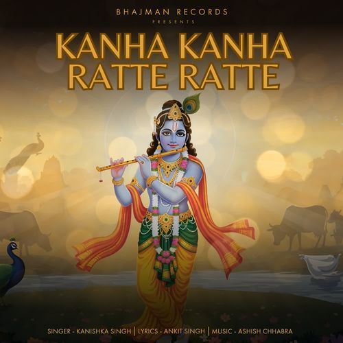 Kanha Kanha Ratte Ratte
