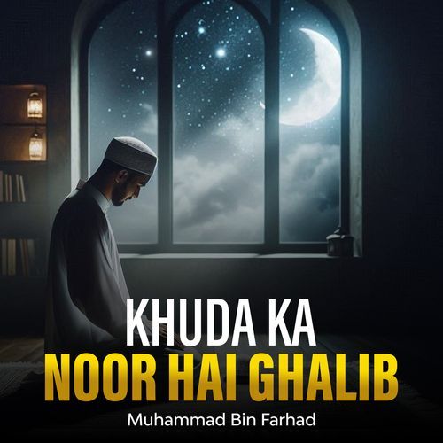 Khuda Ka Noor Hai Ghalib