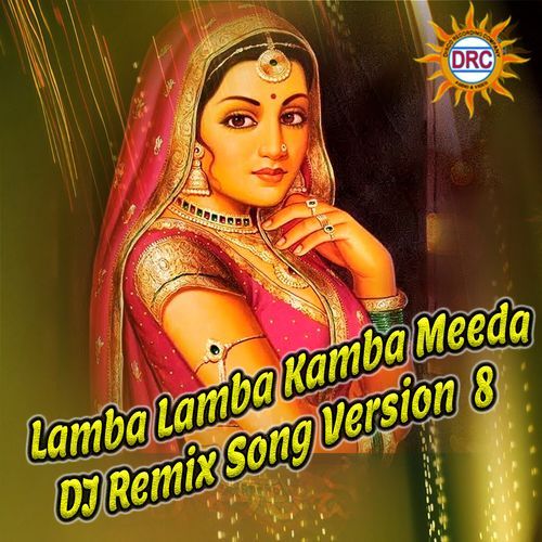 Lamba Lamba Kamba Meeda (DJ Remix Song Version 8)