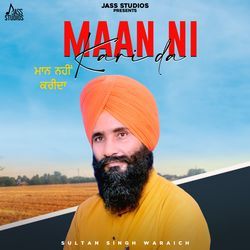 Maan Nahi Kari Da-OjwTSRJZGlQ