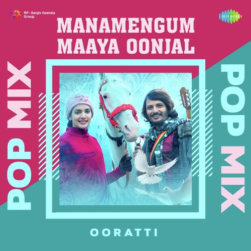 Manamengum Maaya Oonjal - Pop Mix
