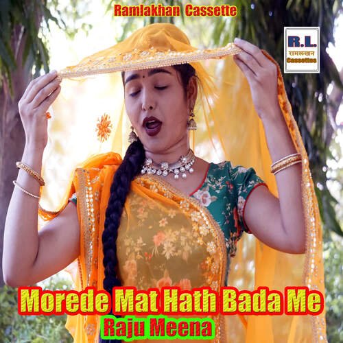 Morede Mat Hath Bada Me