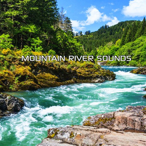 Mountain River Sounds (Special Effects Soundscapes Remix) cover art