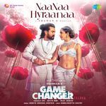 NaaNaa Hyraanaa (From &quot;Game Changer&quot;) (Telugu)