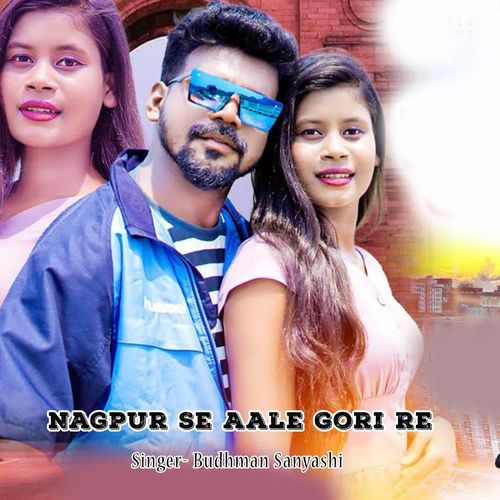 Nagpur Se Aale Gori Re