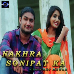 Nakhra Sonipat Ka-QAc6ZRppbUY