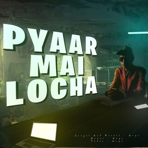 Pyaar Mai Locha