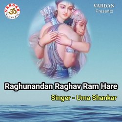 Raghunandan Raghav Ram Hare