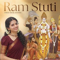 Shree Ram Stuti by Shree Naval Kishori