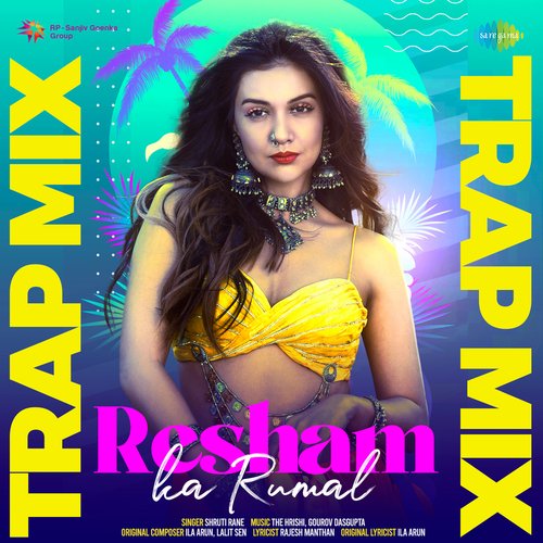 Resham Ka Rumal - Trap Mix