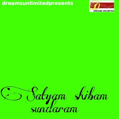 SATYAM SHIBAM SUNDARAM