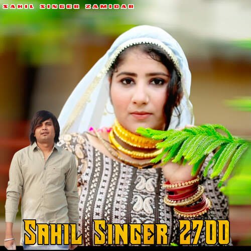 Sahil Singer 2700