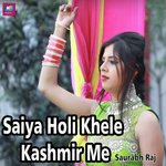 Saiya Holi Khele Kashmir Me
