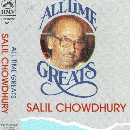 Salil Chowdhury - All Time Greats Vol 1