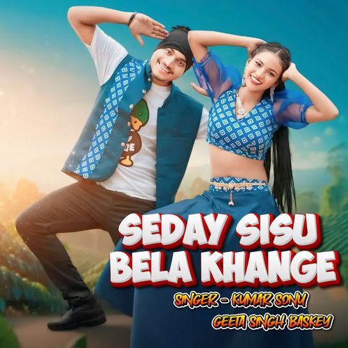 Seday Sisu Bela Khange