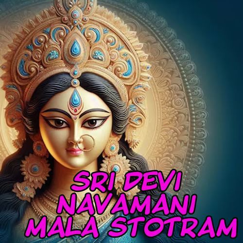 Sri Devi Navamani Mala Stotram