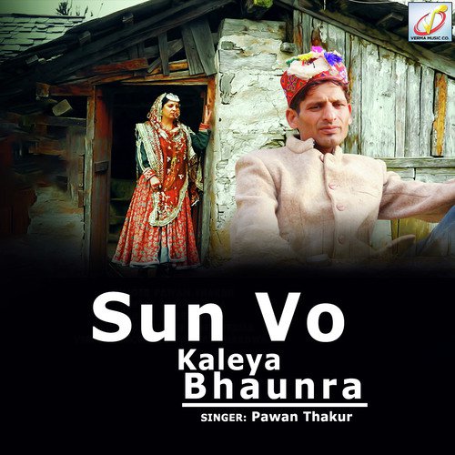 Sun Vo Kaleya Bhaunra