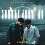 Sunn Le Jaane Ja