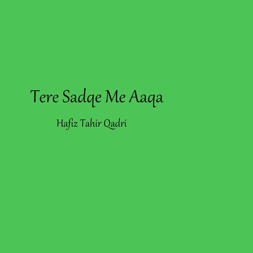 Tere Sadqe Me Aaqa_poster_image