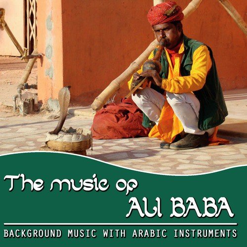 Melodía Árabe Celestial (Celestial Arabic Melody) - Song Download from The  Music of Ali Baba. Background Music with Arabic Instrument @ JioSaavn