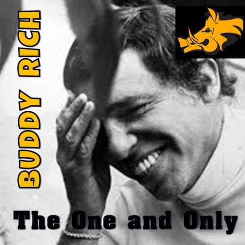 The One and Only : Buddy Rich