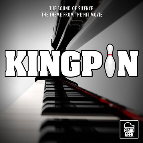 The Sound Of Silence (From "Kingpin") (Piano Version)