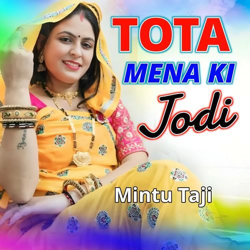 Tota Mena Ki Jodi