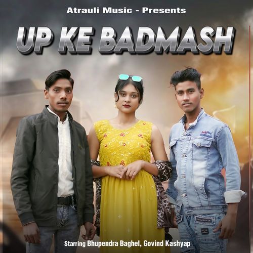 Up Ke Badmash