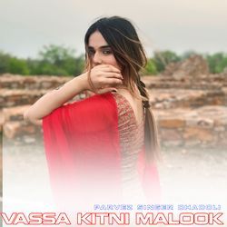 VASSA KITNI MALOOK