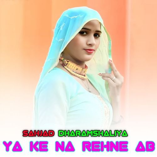 YA KE NA REHNE AB