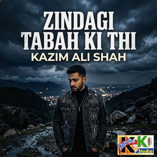 Zindagi Tabah Ki Thi