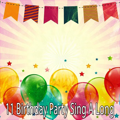 11 Birthday Party Sing a Long