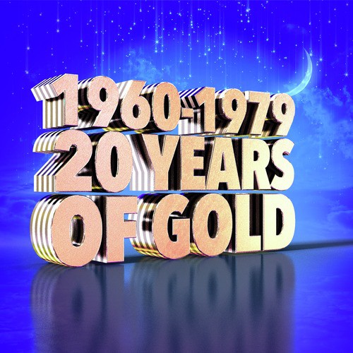 1960 - 1979: 20 Years of Gold
